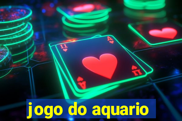 jogo do aquario